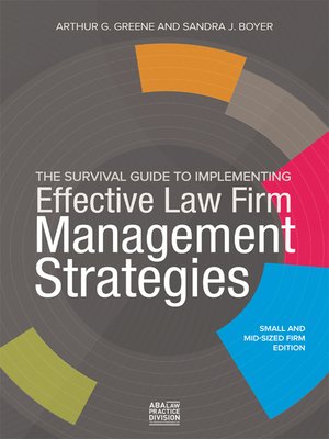 cover image of The Survival Guide to Implementing Effective Law Firm Management Strategies